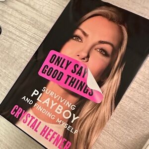 Only Say Good Things Book by Crystal Hefner